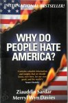 Ziauddin Sardar - Why Do People Hate America?