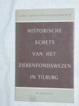 Festen, Dr. H. - Historische Schets van het Ziekenfondswezen in Tilburg