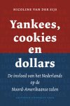 Nicoline van der Sijs 233315 - Yankees, cookies en dollars de invloed van het Nederlands op de Noord-Amerikaanse talen