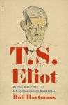 Rob Hartmans 11266 - T.S. Eliot De vele gezichten van een conservatieve modernist