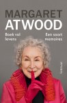 Margaret Atwood - Boek vol levens Een soort memoires