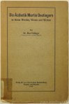 DEUTINGER, M., ETTLINGER, M. - Die Ästhetik Martin Deutingers in ihrem Werden, Wesen und Wirken.