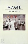 J. Bartelsman - Magie en cuisine Portraits de Grands Chefs en Belgique et aux Pays-Bas