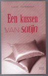 Vastenhout, Lucas - Een kussen van satijn : roman