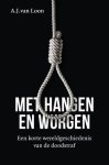 A.J. van Loon - (1) Met Hangen En Wurgen