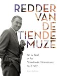 André Stufkens - Redder van de tiende muze Jan de Vaal en het Nederlands Filmmuseum 1946-1987