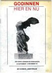 - Godinnen hier en nu - Godinnen hier en nu