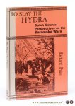 Price, Richard. - To Slay the Hydra. Dutch Colonial Perspectives on the Saramaka Wars.