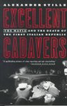 Alexander Stille 65609 - Excellent Cadavers The Mafia and the Death of the First Italian Republic