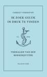Garrelt Verhoeven - Ik Zoek Geluk In Druk Te Vinden