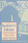 Brittain, Robert - The booklover's Almanac. A day-by-day celebration of the asters and milestones of literature in English