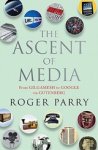 PARRY,  Roger - The Ascent of Media