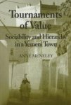 Anne Meneley - Tournaments of Value