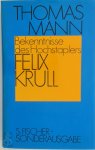 Thomas Mann - Bekenntnisse des Hochstaplers Felix Krull