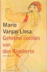 Vargas Llosa, Mario - Geheime notities van don Rigoberto.