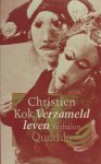 Kok, Christien. - Verzameld leven. Verhalen.