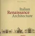 BUSSAGLI, MARCO. - Italian Renaissance Architecture / L'Architecture de la Renaissance Italienne / Architektur der Renaissance in Italien / De Italiaanse Renaissance-Architectuur.