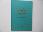 Epiney, M. - La folie = De waanzin / druk 1 (dun klein boekje-groen)