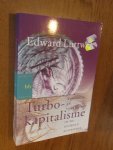 Luttwak, Edward - Turbo kapitalisme. Winnaars en verliezers in de globale economie