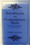 MACHLIS, JOSEPH - Introduction to contemporary music