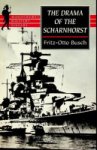 Busch, Frits-Otto - The Drama of the Scharnhorst A Factual account from the German Viewpoint