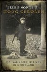 Ileen Montijn - Hoog geboren