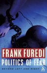 Furedi, Frank - Politics Of Fear Furedi, Frank - Politics Of Fear