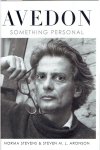 AVEDON - Norma STEVENS & Steven M.L. ARONSON - Avedon - Something Personal