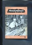 redactie - Miniaturbahnen 1973 nrs.-3a /4 /5 /6 /7 /8/ 9 /10 / en 12-  die fuhrende deutsche modellbahnzeitschrift