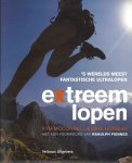 Mcconnel, Kym & Horsley, Dave - Extreem lopen -'s werelds meest fantastische ultralopen