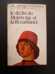 Grimberg, Carl - LE DÉCLIN DU MOYEN AGE ET LA RENAISSANCE