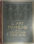 Gabriel Mourey - Histoire générale de l'art français de la Révolution à nos jours (3 volumes)