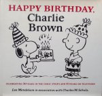 Charles Schulz. /  Lee Mendelson - Happy birthday, Charlie Brown