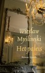 Wieslaw Mysliwski - (1) Het Paleis