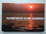 Jonge, Huib de. - Caleidoscopisch Zeeuws-Vlaanderen. Reflecties op het ons omringende landschap.