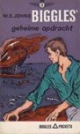 w.e.johns - nr 16 biggles' geheime opdracht