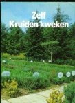 Wegman, Frans W. (red.). - Zelf kruiden kweken.