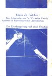 Wilhelm Reich - Eltern als Erzieher. Eine Aufsatzreihe von -, Assistent am Psychoanalytischen Ambulatorium.. I. Der Erziehungszwang und seine Ursachen