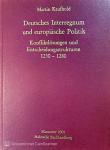 Kaufhold, Martin - Deutsches Interregnum und europäische Politik; Konfliktlösungen und Entscheidungsstrukturen 1230-1280