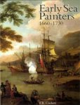 Cockett, F.B.: - Early Sea Painters 1660-1730.