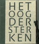 Bokhoven, Esmé van - HET OOG DER STERKEN overzichtscatalogus expositie