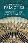 Falcones, Ildefonso - Koningin op blote voeten