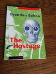 Behan, Brendan - The Hostage (toneelstuk)