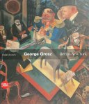Ralph Jentsch - George Grosz: Berlin-New York