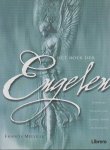 Melville, Francis - Het boek der engelen. Raadpleeg engelen voor leiding, troost en inspiratie