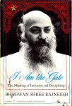 Osho (Bhagwan Shree Rajneesh) - I Am the Gate Osho (Bhagwan Shree Rajneesh) - I Am the Gate