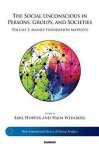 Earl Hopper - The Social Unconscious in Persons, Groups, and Societies