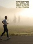 OOSTERHOF, J.F. & KAMPHUIS, P.A.A. - Hardlopen met succes je grenzen verleggen + DVD