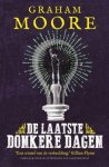 Graham Moore - De laatste donkere dagen