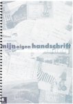 Lindeman, Marius / Bastiaans, Impje e.a. - mijn eigen handschrift - Schrijfmethode voor de basisschool - Methodehandleiding